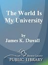 "The World Is My University"